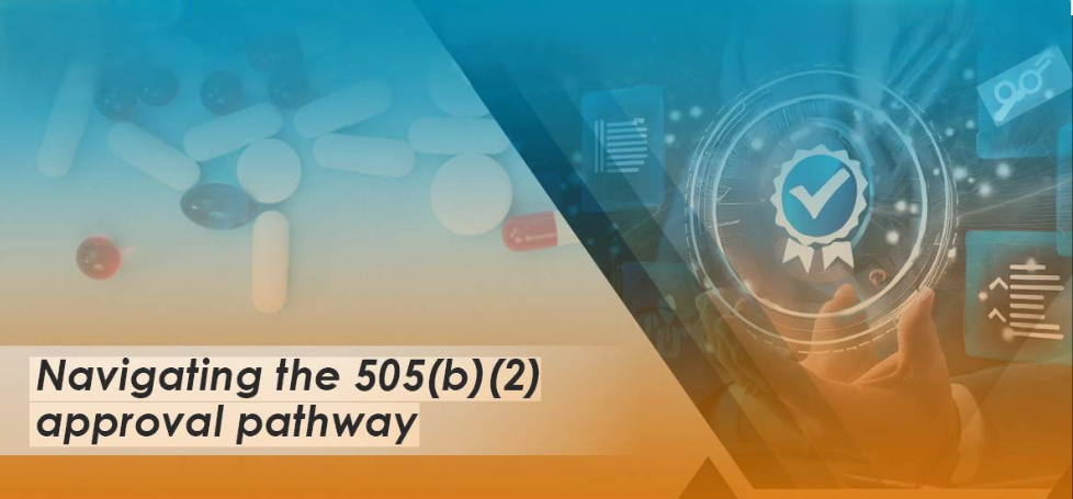 The 505(b)(2) Pathway: When It Makes Sense (And When It Doesn't)